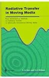 Radiative Transfer in Moving Media: Basic Mathematical Methods for Radiative Transfer in Spherically Symmetrical Moving Media