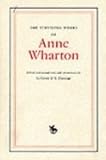 The surviving works of Anne Wharton