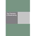 The Chemistry of Breadmaking by James Grant