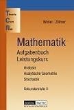 Produkt-Bild: Theoria Cum Praxi, TCP, Mathematik Aufgabenbuch, Leistungskurs: Analysis, Analytische Geometrie, Stochastik. Theoria Cum Praxi. Mathematiklehrwerk f&uuml;r die Sekundarstufe II