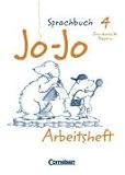 Jo-Jo Sprachbuch 4. Arbeitsheft. Grundschule. Bayern. Vereinfachte Ausgangsschrift