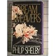 DREAMWEAVERS by Philip Shelby