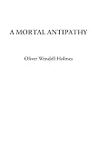 A Mortal Antipathy