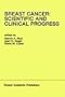 Breast Cancer: Scientific and Clinical Progress (Developments in Oncology)