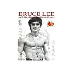 Bruce Lee und die ultimative Kampfkunst