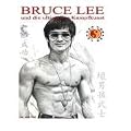 Bruce Lee und die ultimative Kampfkunst