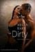  : Dirty: Erotischer Roman