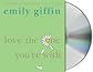 Love the One You're With Publisher: Macmillan Audio; Abridged edition