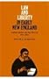 Law and Liberty in Early New England: Criminal Justice and Due Process, 1620-1692