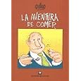 La aventura de comer/ The adventure of eating