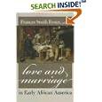 Love and Marriage in Early African America (Northeastern Library of Black Literature) by Frances Foster