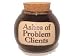 Ashes of Problem Clients Money Jar