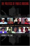 The Politics of Public Housing: Black Womens Struggles Against Urban Inequality (Transgressing Boundaries)