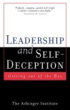 Leadership and Self Deception: Getting Out of the Box
