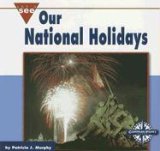 Our National Holidays (Let's See Library - Our Nation)