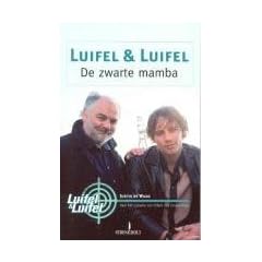 Luifel & Luifel / De zwarte mamba / druk 1: gebaserd op het gelijknamige script van Chiem van Houweninge