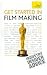 Get Started in Filmmaking: A Teach Yourself Guide (Teach Yourself: Reference)