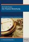 Das Insider-Dossier: Die Finance-Bewerbung: Investmentbanking, Private Equity, Corporate Finance & Co