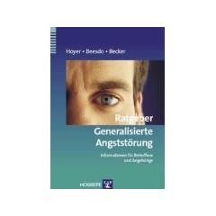 Ratgeber Generalisierte Angstst�rung: Informationen f�r Betroffene und Angeh�rige