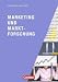 Bücher : Marketingkompetenz: Marketing und Marktforschung: Lehr- und Arbeitsbuch für die Aus- und Weiterbildung