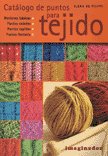 Catalogo de puntos para tejido/ Keys to Knitting Catalog (Spanish Edition)