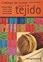 Catalogo de puntos para tejido / Keys to Knitting Catalog (Spanish Edition)