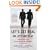 Let's Get Real or Let's Not Play: Transforming the Buyer/Seller Relationship