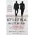 Let's Get Real or Let's Not Play: Transforming the Buyer/Seller Relationship