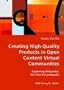 Creating High-Quality Products in Open Content Virtual Communities - Exploring Wikipedia, the Free Encyclopedia