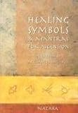 Healing Symbols and Mantras for Ascension: The Wisdom of Archangel Michael