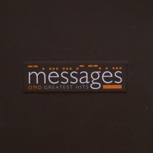 Orchestral Manoeuvres in the Dark - Messages: OMD Greatest Hits - Zortam Music
