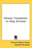 Woman Triumphant, La Maja Desnuda