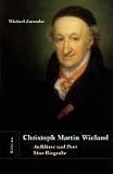 Produkt-Bild: Christoph Martin Wieland: Aufkl&auml;rer und Poet. Eine Biografie