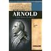 Benedict Arnold: From Patriot to Traitor (Signature Lives: Revolutionary War Era series)