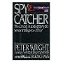 Spy Catcher, The Candid Autobiography of a Senior Intelligence Officer