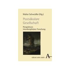 Posts�kulare Gesellschaft: Perspektiven interdisziplin�rer Forschung
