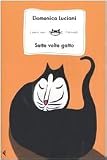 Sette volte gatto - Domenica Luciani