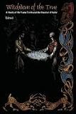 Witchdom of the True (A Study of the Van-Troth and the Practice of Seidr)