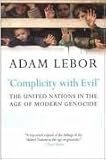 "Complicity with Evil": The United Nations in the Age of Modern Genocide