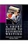 Short Guide to Business Writing, A