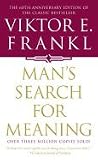 Man`s Search For Meaning