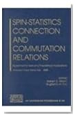 Spin-Statistics Connection and Commutation Relations: Experimental Tests and Theoretical Implications, Anacapri, Capri Island, Italy 31 May-3 June 2000 (AIP Conference Proceedings)