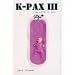 K-Pax III: The Worlds of Prot