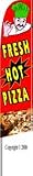 Fresh Hot Pizza Feather Flag (11.5 x 2.5 Feet)