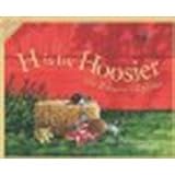 H is for Hoosier: An Indiana Alphabet by Unknown [Sleeping Bear Press, 2001] Hardcover [Hardcover]