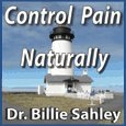 Control Chronic Pain Naturally cd by Dr Billie J Sahley
