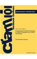 Studyguide for Knowledge And Self-Knowledge In Platos Theaetetus by Andrea Tschemplik, ISBN 9780739125731 (Cram 101 Text