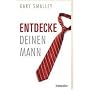 Entdecke deinen Mann