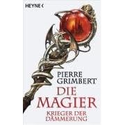 Die Magier 02. Krieger der D�mmerung.
