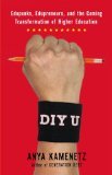 DIY U: Edupunks, Edupreneurs, and the Coming Transformation of Higher Education [Paperback]